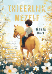 Manja  Haze, (H)eerlijk mezelf