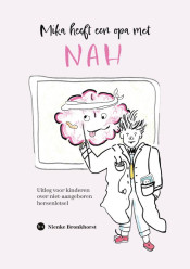 Nienke  Bronkhorst, Mika heeft een opa met NAH